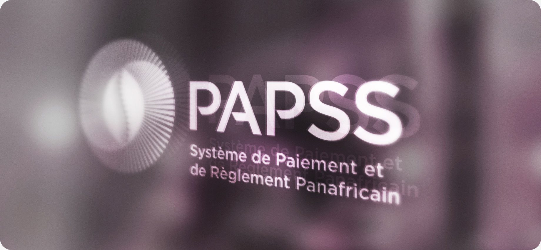 Intégration financière : le PAPSS franchit le cap des 30 pays et prépare son déploiement de masse